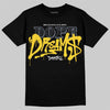 Jordan 4 "Tour Yellow" DopeSkill T-Shirt Dope Dreams Graphic Streetwear - Black
