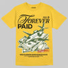 Jordan 4 "Tour Yellow" DopeSkill T-Shirt Forever Paid Graphic Streetwear - Daisy