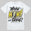 Jordan 4 "Tour Yellow" DopeSkill T-Shirt Make Money Not Friend Typo Graphic Streetwear - White