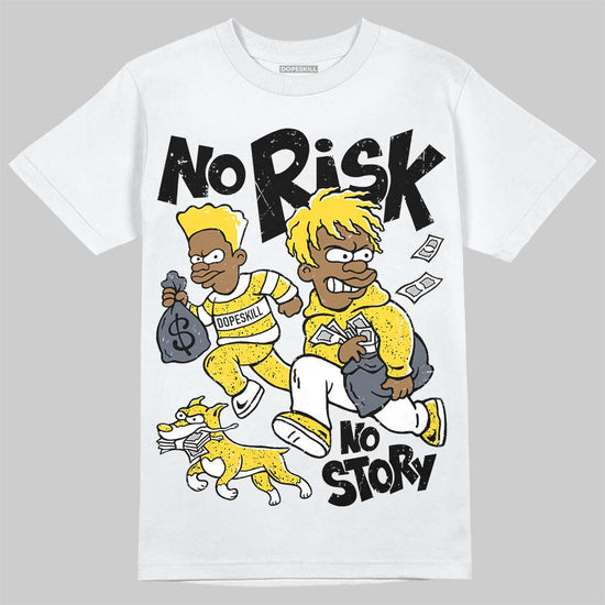 Jordan 4 "Tour Yellow" DopeSkill T-Shirt No Risk No Story Graphic Streetwear - White