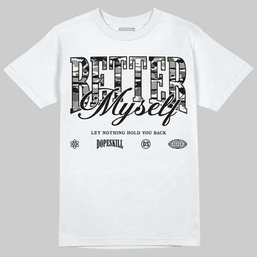 Jordan 8 "Chrome" DopeSkill T-Shirt Better Myself Graphic Streetwear - White