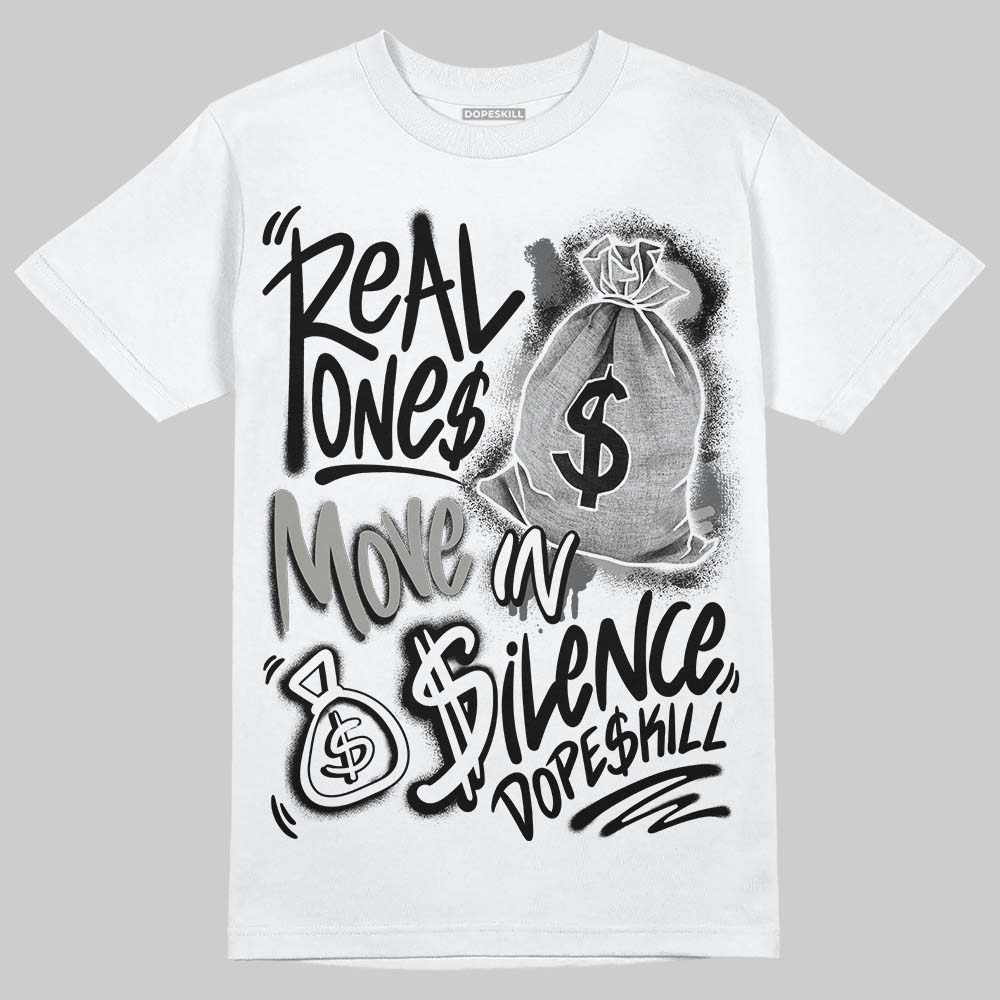 Jordan 8 "Chrome" DopeSkill T-Shirt Real Ones Move In Silence Graphic Streetwear - White