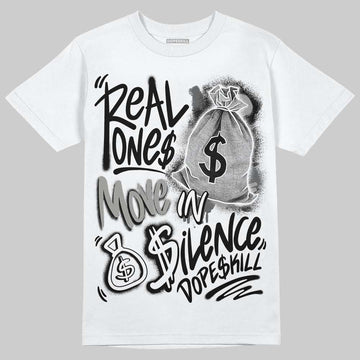 Jordan 8 "Chrome" DopeSkill T-Shirt Real Ones Move In Silence Graphic Streetwear - White