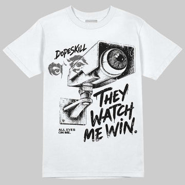 Jordan 8 "Chrome" DopeSkill T-Shirt They Watch Me Win Graphic Streetwear - White 