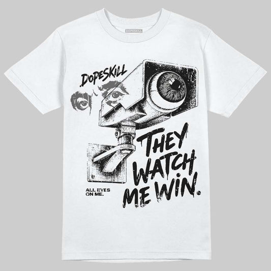 Jordan 8 "Chrome" DopeSkill T-Shirt They Watch Me Win Graphic Streetwear - White 