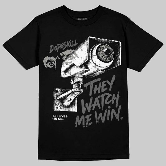 Jordan 8 "Chrome" DopeSkill T-Shirt They Watch Me Win Graphic Streetwear - Black