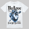 Jordan 5 Black University Blue DopeSkill T-Shirt No Love For My Haters Graphic Streetwear - White