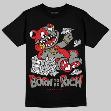 Jordan 4 Bred DopeSkill T-Shirt Born To Be Rich Graphic Streetwear - Black