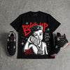 Bred 4s DopeSkill T-Shirt Boss Up Graphic