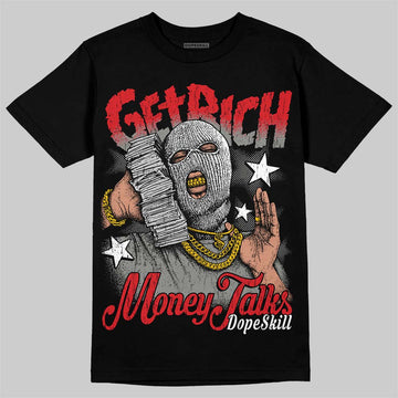 Jordan 4 Bred DopeSkill T-Shirt Get Rich Graphic Streetwear - Black