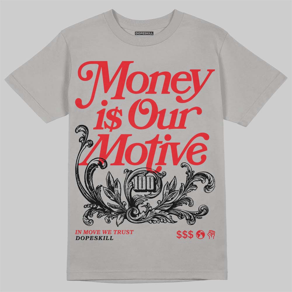 Jordan 4 Bred DopeSkill T-Shirt Money Is Our Motive Typo Graphic Streetwear - Gravel