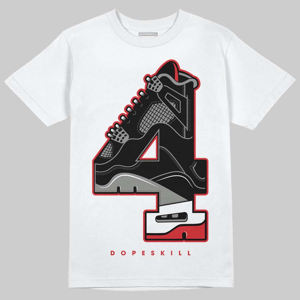 Jordan 4 Bred DopeSkill T-Shirt No.4 Graphic Streetwear - White