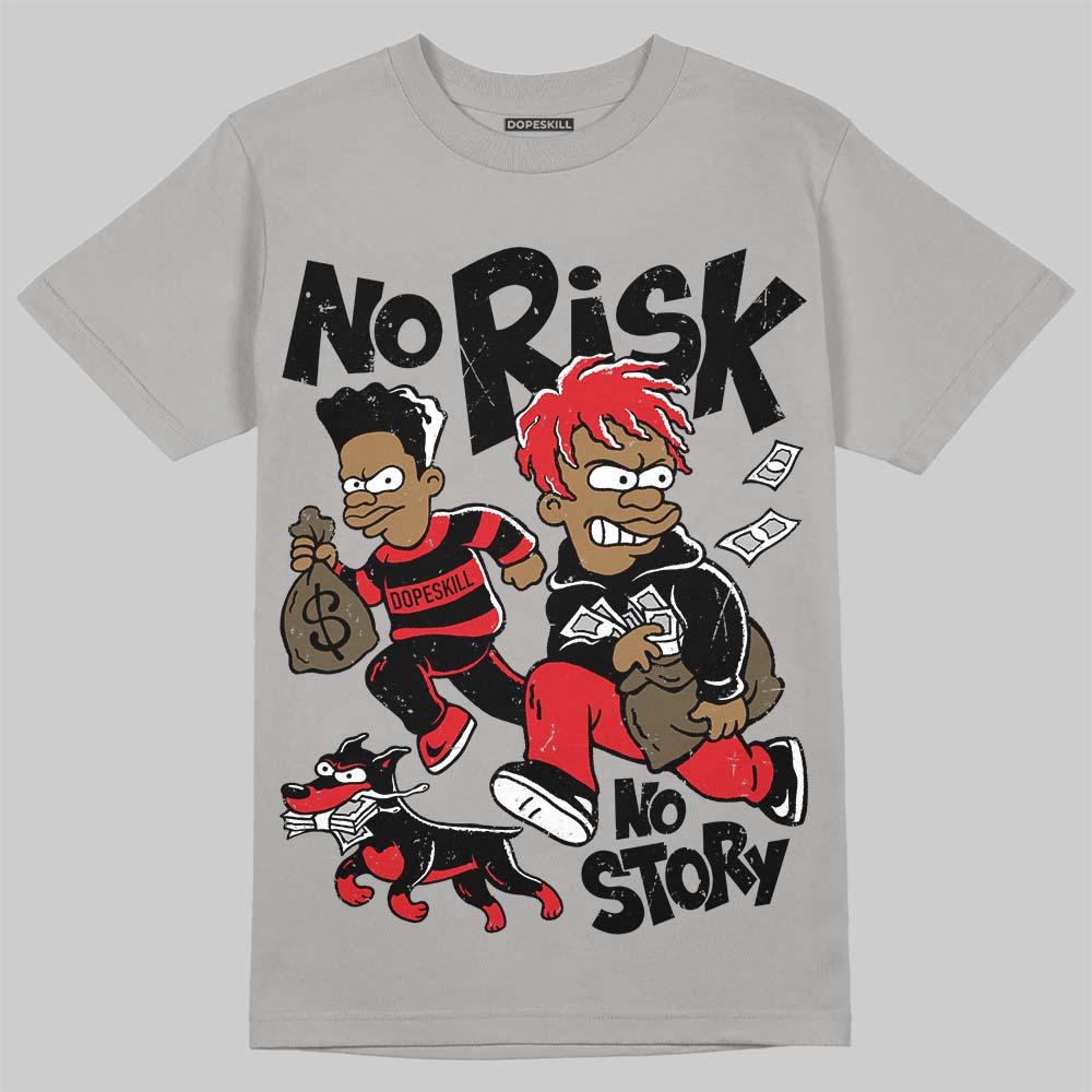 Jordan 4 Bred DopeSkill T-Shirt No Risk No Story Graphic Streetwear - Gravel