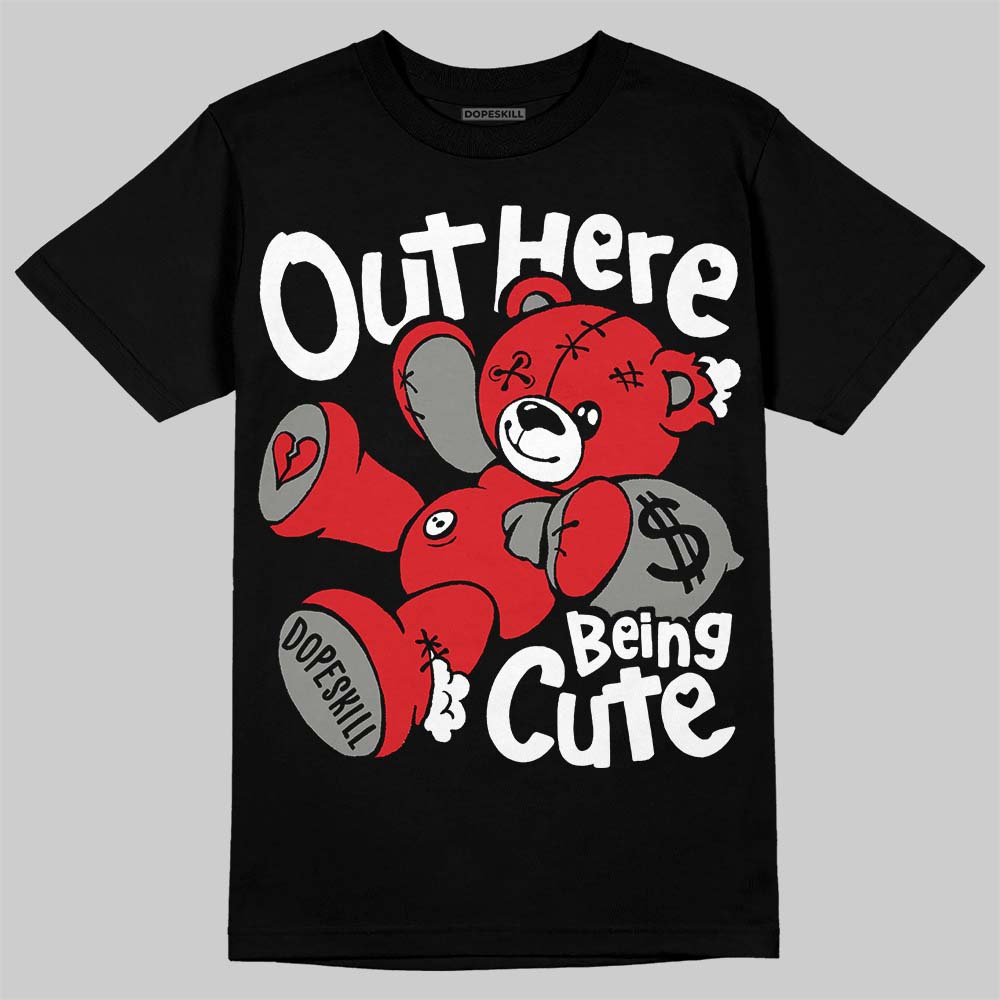Jordan 4 Bred DopeSkill T-Shirt Out Here Being Cute Graphic Streetwear - Black