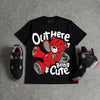 Bred 4s DopeSkill T-Shirt Out Here Being Cute Graphic