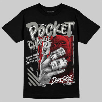 Jordan 4 Bred DopeSkill T-Shirt Pocket Change Graphic Streetwear - Black