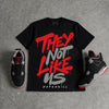 Bred 4s DopeSkill T-Shirt They Not Like Us Graphic