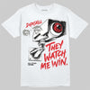Jordan 4 Bred DopeSkill T-Shirt They Watch Me Win Graphic Streetwear - White