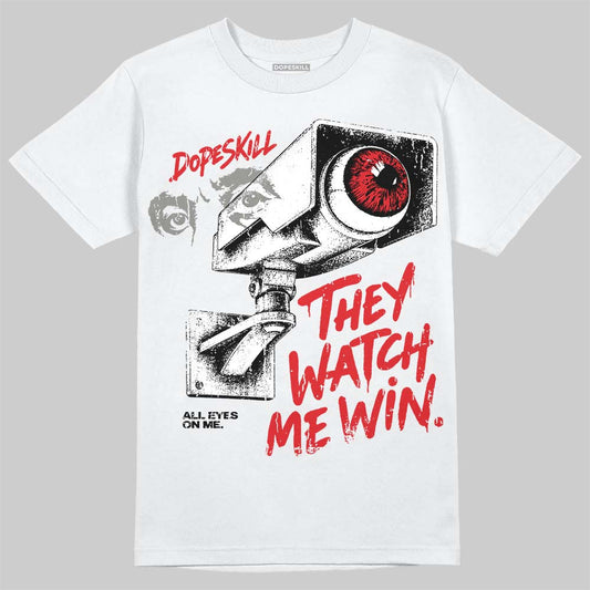 Jordan 4 Bred DopeSkill T-Shirt They Watch Me Win Graphic Streetwear - White
