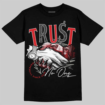Jordan 4 Bred DopeSkill T-Shirt Trust No One Graphic Streetwear - Black