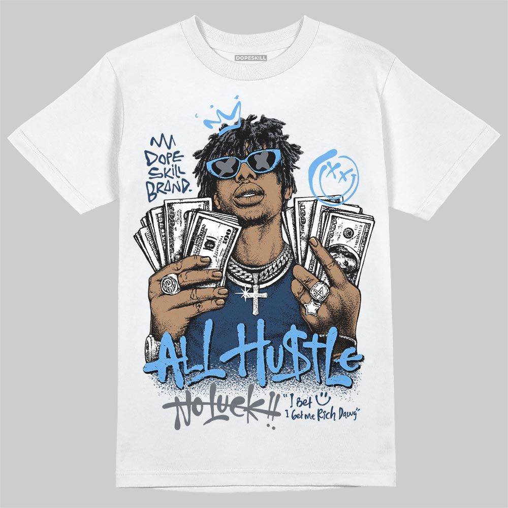 Jordan 13 Flint DopeSkill T-Shirt All Hustle No Luck Graphic Streetwear - White