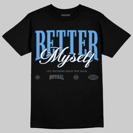 Jordan 13 Flint DopeSkill T-Shirt Better Myself Graphic Streetwear - Black