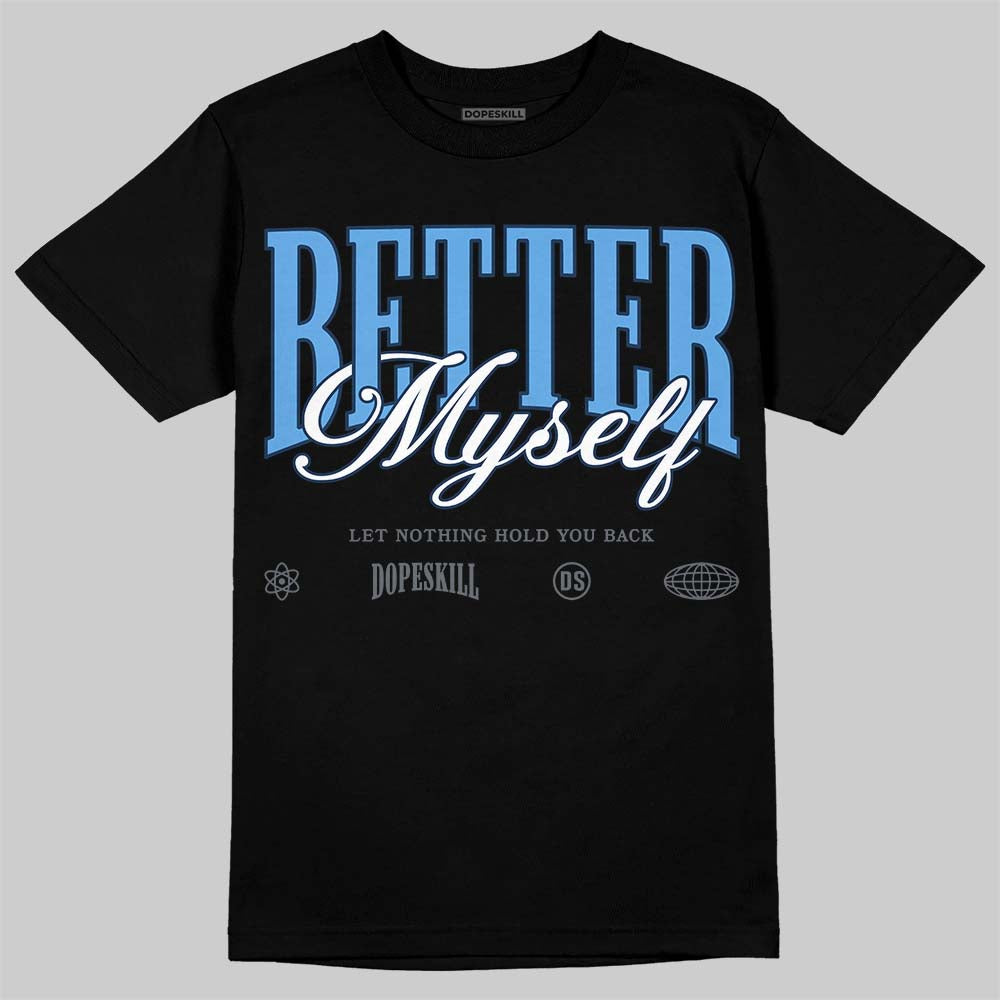 Jordan 13 Flint DopeSkill T-Shirt Better Myself Graphic Streetwear - Black