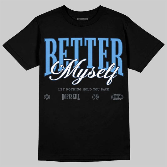 Jordan 13 Flint DopeSkill T-Shirt Better Myself Graphic Streetwear - Black