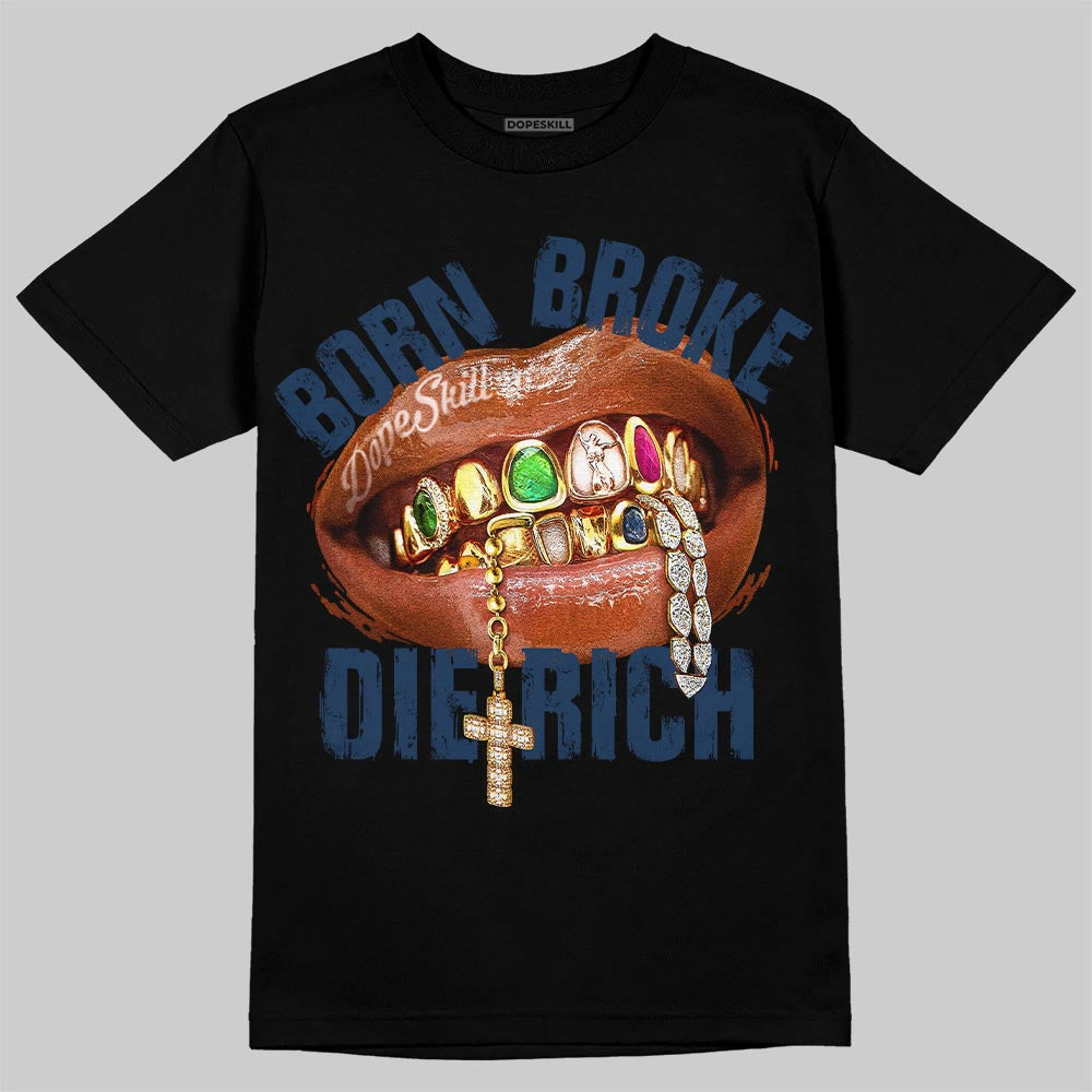 Jordan 13 Flint DopeSkill T-Shirt Born Broke Die Rich Graphic Streetwear - Black