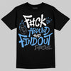 Jordan 13 Flint DopeSkill T-Shirt F#ck Around And Find Out Graphic Streetwear - Black