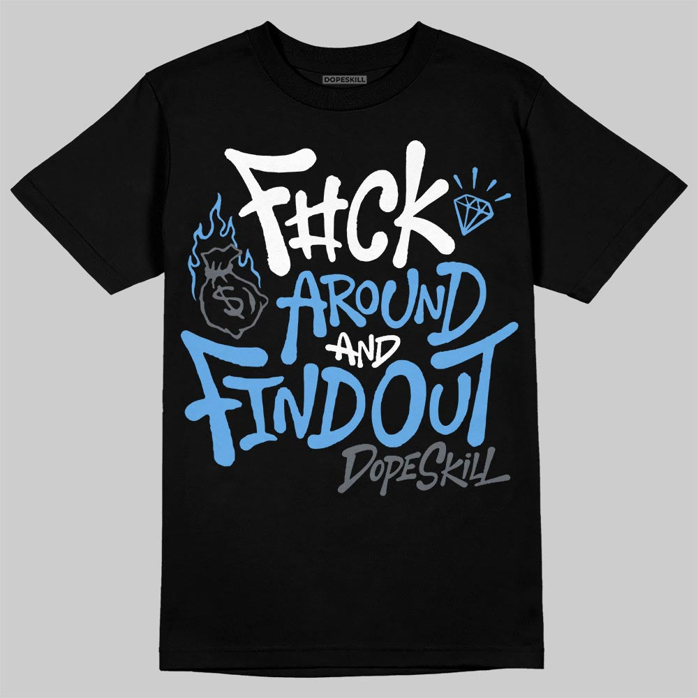 Jordan 13 Flint DopeSkill T-Shirt F#ck Around And Find Out Graphic Streetwear - Black