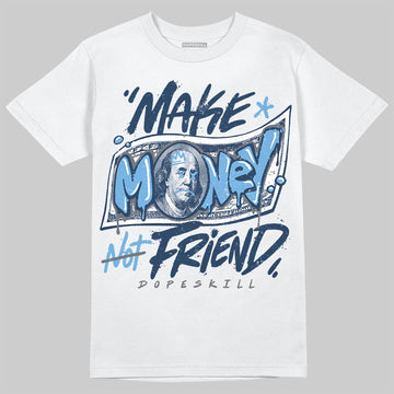 Jordan 13 Flint DopeSkill T-Shirt Make Money Not Friend Typo Graphic Streetwear - White
