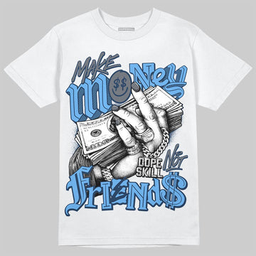 Jordan 13 Flint DopeSkill T-Shirt Make Money Not Friends Graphic Streetwear - White