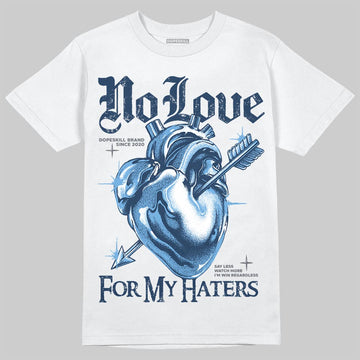 Jordan 13 Flint DopeSkill T-Shirt No Love For My Haters Graphic Streetwear - White