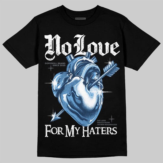 Jordan 13 Flint DopeSkill T-Shirt No Love For My Haters Graphic Streetwear - Black