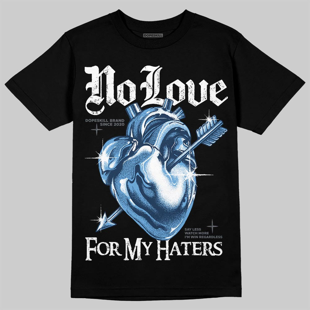 Jordan 13 Flint DopeSkill T-Shirt No Love For My Haters Graphic Streetwear - Black