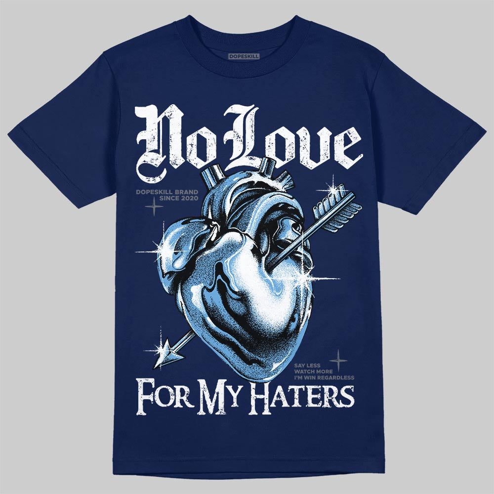 Jordan 13 Flint DopeSkill T-Shirt No Love For My Haters Graphic Streetwear - Navy
