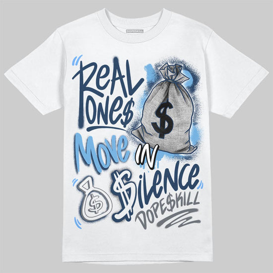 Jordan 13 Flint DopeSkill T-Shirt Real Ones Move In Silence Graphic Streetwear - White