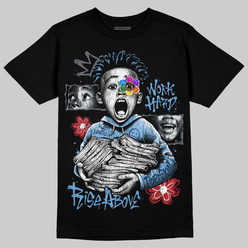 Jordan 13 Flint DopeSkill T-Shirt Work Hard Rise Above Graphic Streetwear - Black