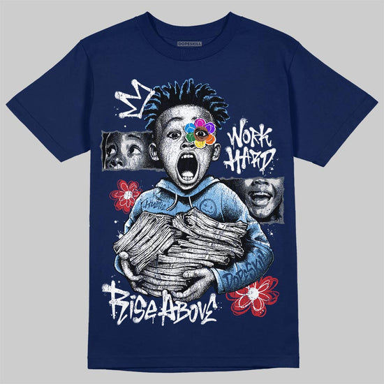 Jordan 13 Flint DopeSkill T-Shirt Work Hard Rise Above Graphic Streetwear - navy