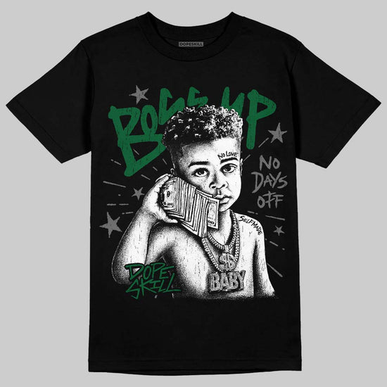 Jordan 14 Forest Green DopeSkill T-Shirt Boss Up Graphic Streetwear _ black