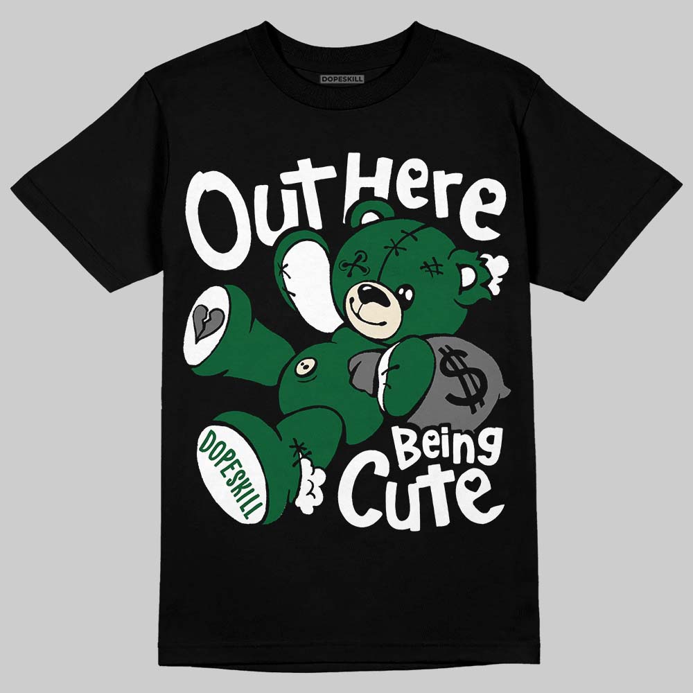 Jordan 14 Forest Green DopeSkill T-Shirt Out Here Being Cute Graphic Streetwear - Black