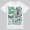 Jordan 14 Forest Green DopeSkill T-Shirt Real Ones Move In Silence Graphic Streetwear - White