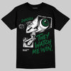 Jordan 14 Forest Green DopeSkill T-Shirt They Watch Me Win Graphic Streetwear - Black