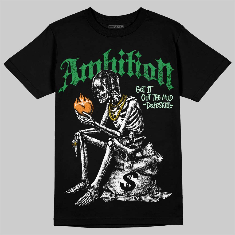 Jordan 11 “Green Screen” DopeSkill T-Shirt Ambition Graphic Streetwear - Black