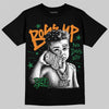 Jordan 11 “Green Screen” DopeSkill T-Shirt Boss Up Graphic Streetwear - Black