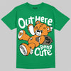 Jordan 11 “Green Screen” DopeSkill T-Shirt Out Here Being Cute Graphic Streetwear - Irish Green