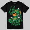 Jordan 11 “Green Screen” DopeSkill T-Shirt Smile Through The Pain Graphic Streetwear - Black