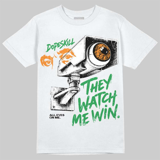 Jordan 11 “Green Screen” DopeSkill T-Shirt They Watch Me Win Graphic Streetwear - White