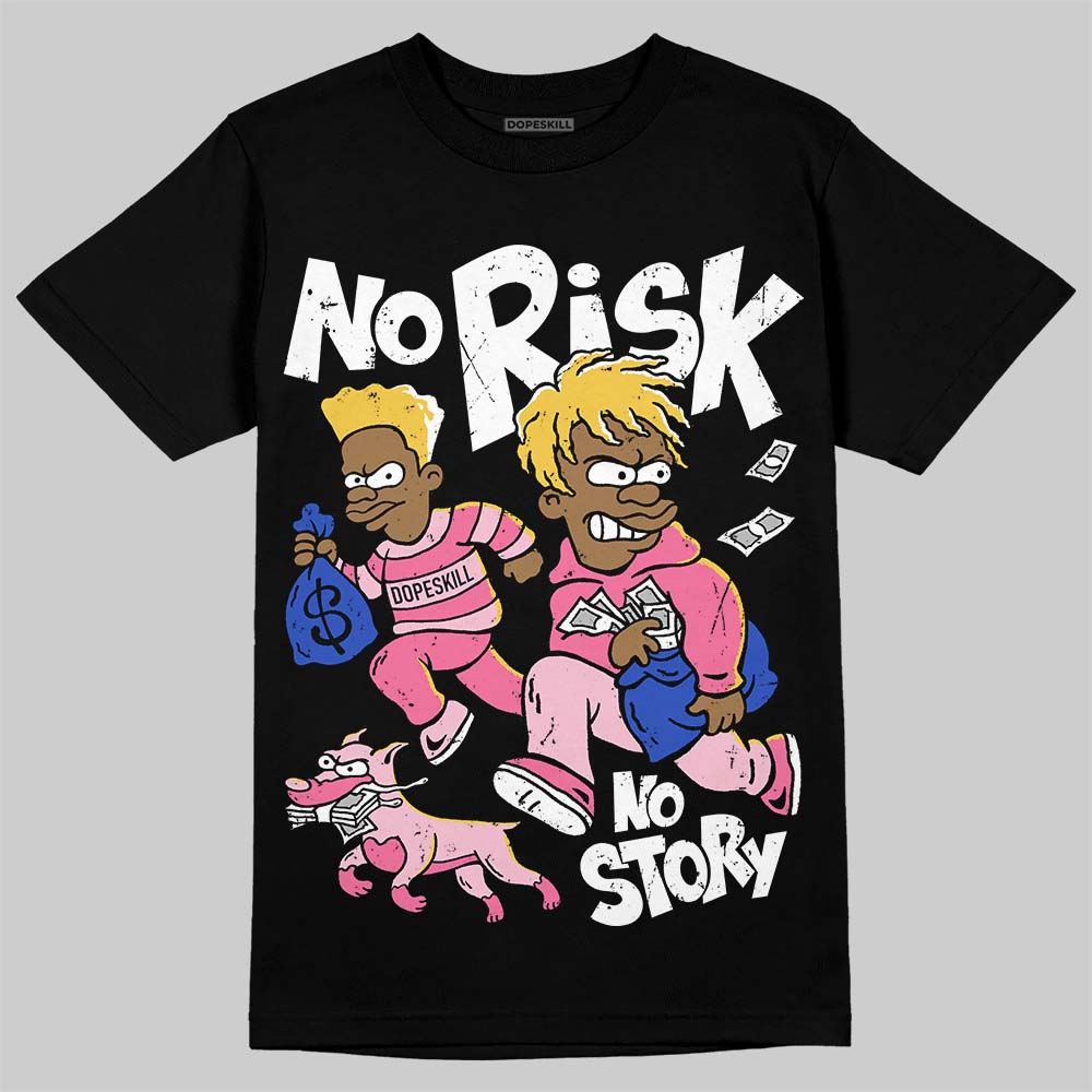 Jordan 3 “Lola Bunny” DopeSkill T-Shirt No Risk No Story Graphic Streetwear - Black